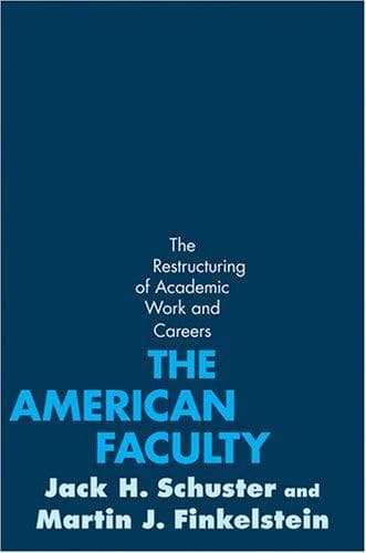 Cover of The American faculty by Jack H. Schuster