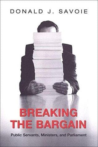 Cover of Breaking the bargain by Donald J. Savoie