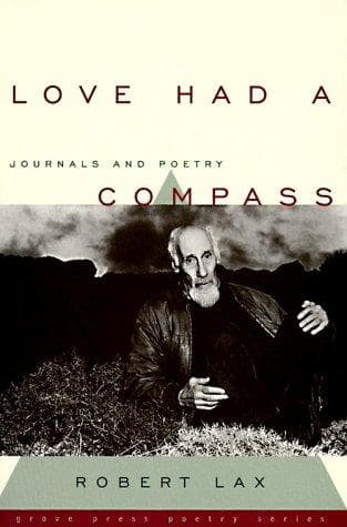 Cover of Love had a compass by Robert Lax