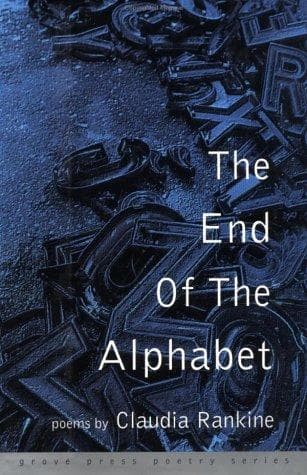 Cover of The end of the alphabet by Claudia Rankine