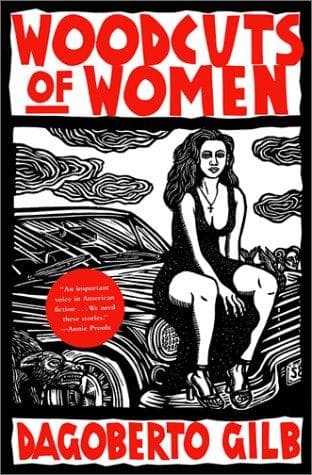 Cover of Woodcuts of Women by Dagoberto Gilb