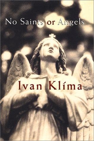 Cover of No saints or angels by Ivan Klíma