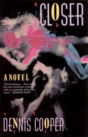 Cover of Closer by Dennis Cooper