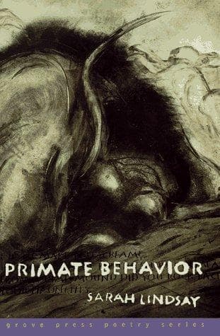 Cover of Primate Behavior by Sarah Lindsay