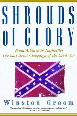 Cover of Shrouds of Glory: From Atlanta to Nashville by Winston Groom
