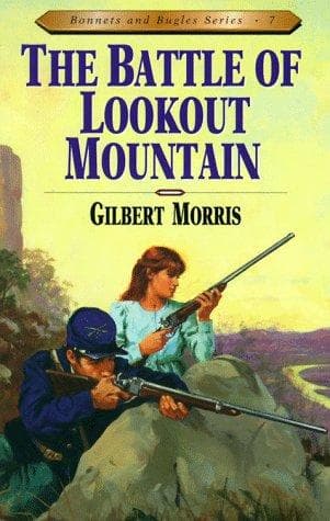 Cover of The Battle of Lookout Mountain (Bonnets and Bugles #7) by Gilbert Morris