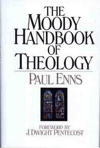 Cover of The Moody handbook of theology by Paul P. Enns