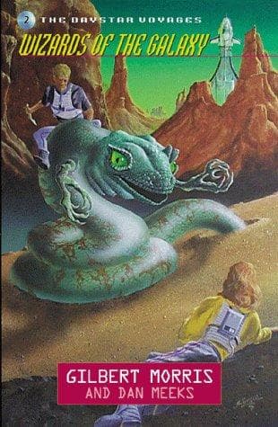 Cover of Wizards of the Galaxy (Daystar Voyages #2) by Gilbert Morris