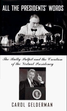 Cover of All the presidents' words by Carol W. Gelderman