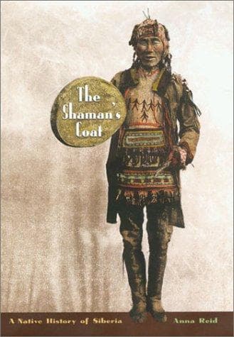 Cover of The shaman's coat by Anna Reid