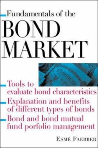 Cover of Fundamentals of The Bond Market by Esme E. Faerber