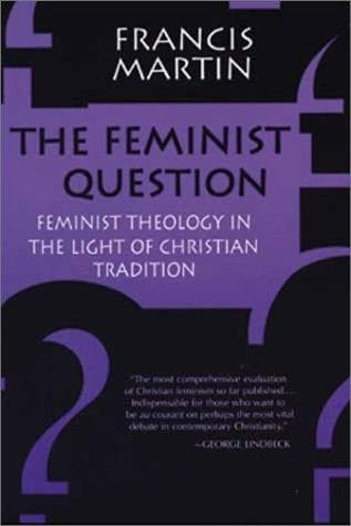 Cover of The feminist question by Francis Martin