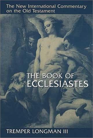 Cover of The book of Ecclesiastes by Tremper Longman III