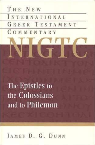 Cover of The Epistles to the Colossians and to Philemon by James D. G. Dunn
