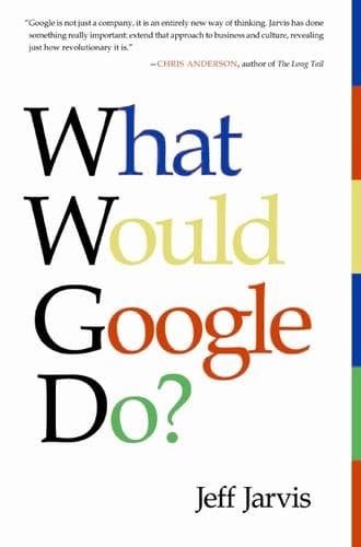 Cover of What would Google do? by Jeff Jarvis