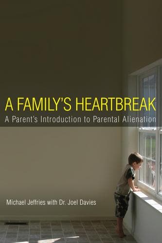 Cover of A Family's Heartbreak by Michael Jeffries and Dr. Joel Davies