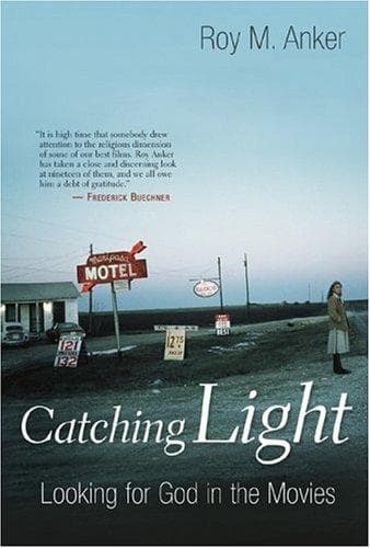 Cover of Catching Light by Roy M. Anker