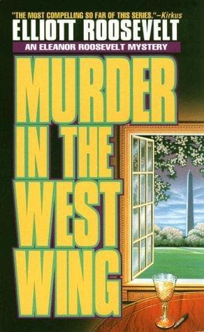 Cover of Murder in the west wing by Elliott Roosevelt