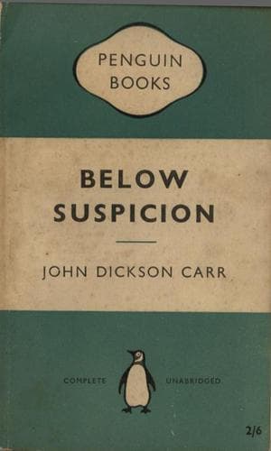 Cover of Below Suspicion (Gideon Fell Mystery Series) by John Dickson Carr