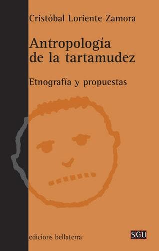Cover of Antropología de la tartamudez by Cristóbal Loriente Zamora