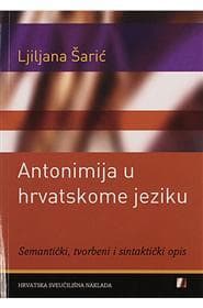 Cover of Antonimija u hrvatskome jeziku by Ljiljana Šarić