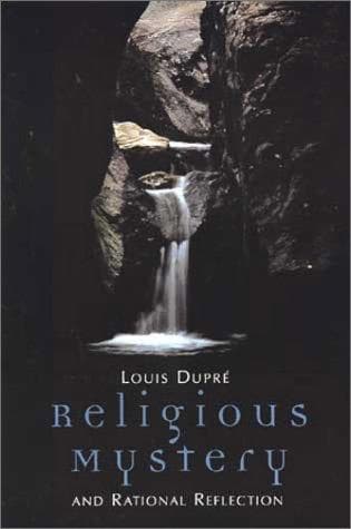 Cover of Religious mystery and rational reflection by Louis K. Dupré