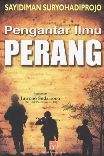 Cover of PENGANTAR ILMU PERANG by Sayidiman Suryohadiprojo