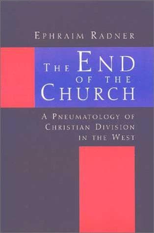 Cover of The end of the church by Ephraim Radner