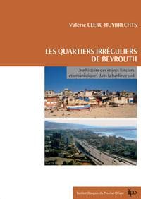 Cover of Les quartiers irréguliers de Beyrouth by Clerc-Huybrechts, Valérie