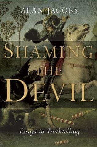 Cover of Shaming The Devil by Alan Jacobs