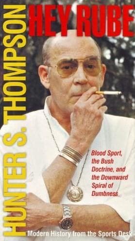 Cover of Hey Rube by Hunter S. Thompson