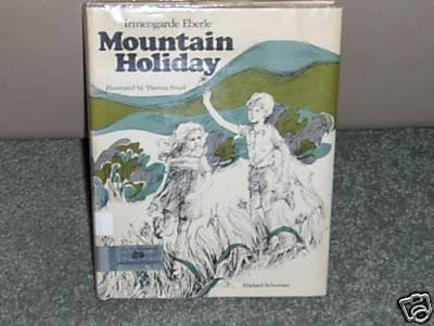 Cover of Mountain holiday by Irmengarde Eberle
