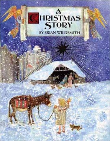 Cover of A Christmas Story by Brian Wildsmith