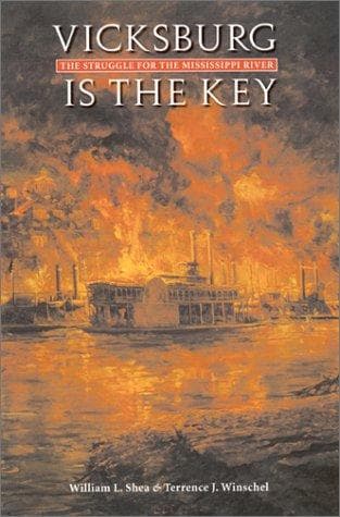 Cover of Vicksburg is the key by William L. Shea