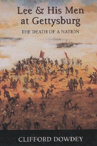 Cover of Lee and his men at Gettysburg by Clifford Dowdey