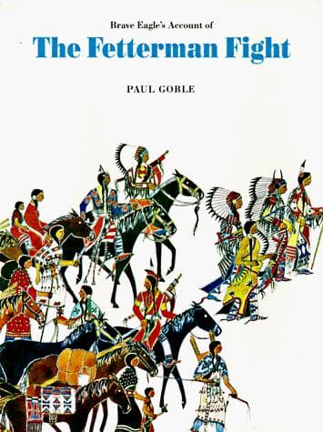 Cover of Brave Eagle's account of the Fetterman fight, 21 December 1866 by Paul Goble