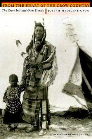 Cover of From the Heart of the Crow Country by Joseph Medicine Crow