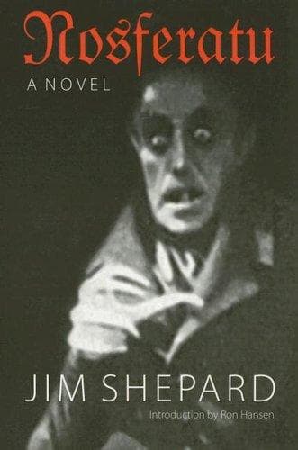 Cover of Nosferatu by Jim Shepard