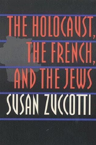 Cover of The Holocaust, the French, and the Jews by Susan Zuccotti