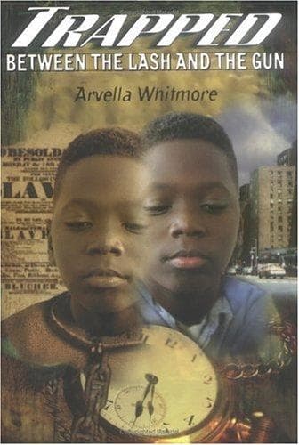 Cover of Trapped between the lash and the gun by Arvella Whitmore