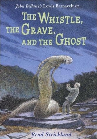 Cover of The Whistle, the Grave, and the Ghost (Lewis Barnavelt #10) by Brad Strickland