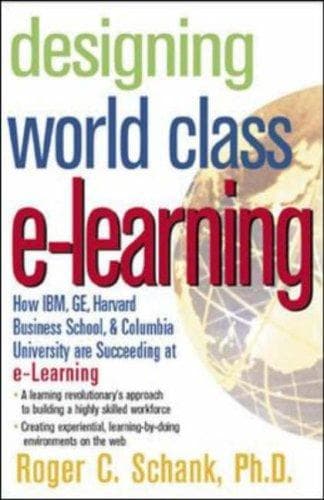 Cover of Designing world class e-learning by Roger C. Schank