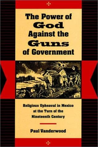 Cover of The power of God against the guns of government by Paul J. Vanderwood
