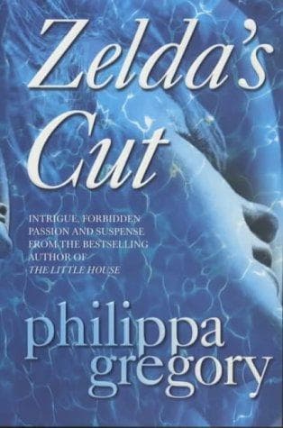 Cover of Zelda's Cut by Phillipa Gregory