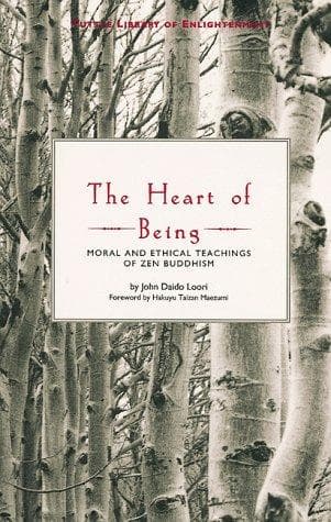 Cover of The heart of being by John Daido Loori
