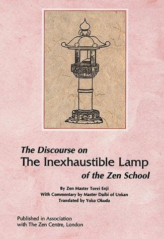 Cover of The discourse on the Inexhaustible lamp of the Zen school by Tōrei