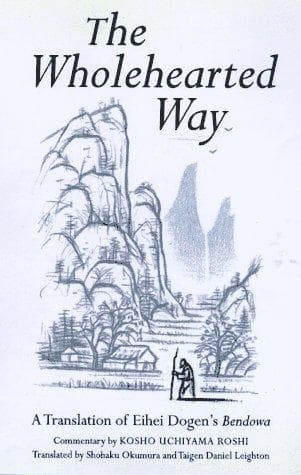 Cover of The wholehearted way by Uchiyama, Kōshō