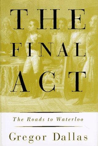 Cover of The final act by Gregor Dallas