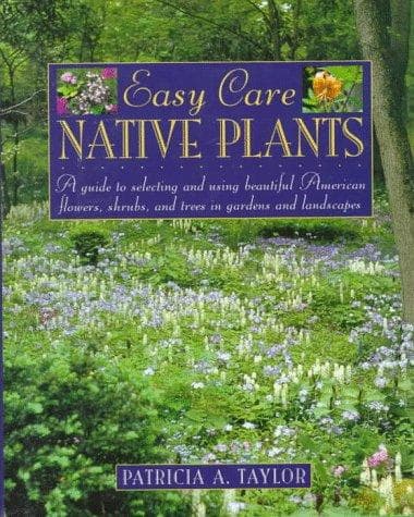 Cover of Easy care native plants by Patricia A. Taylor