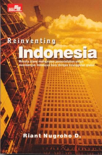 Cover of Reinventing Indonesia by Riant Nugroho Dwijowijoto